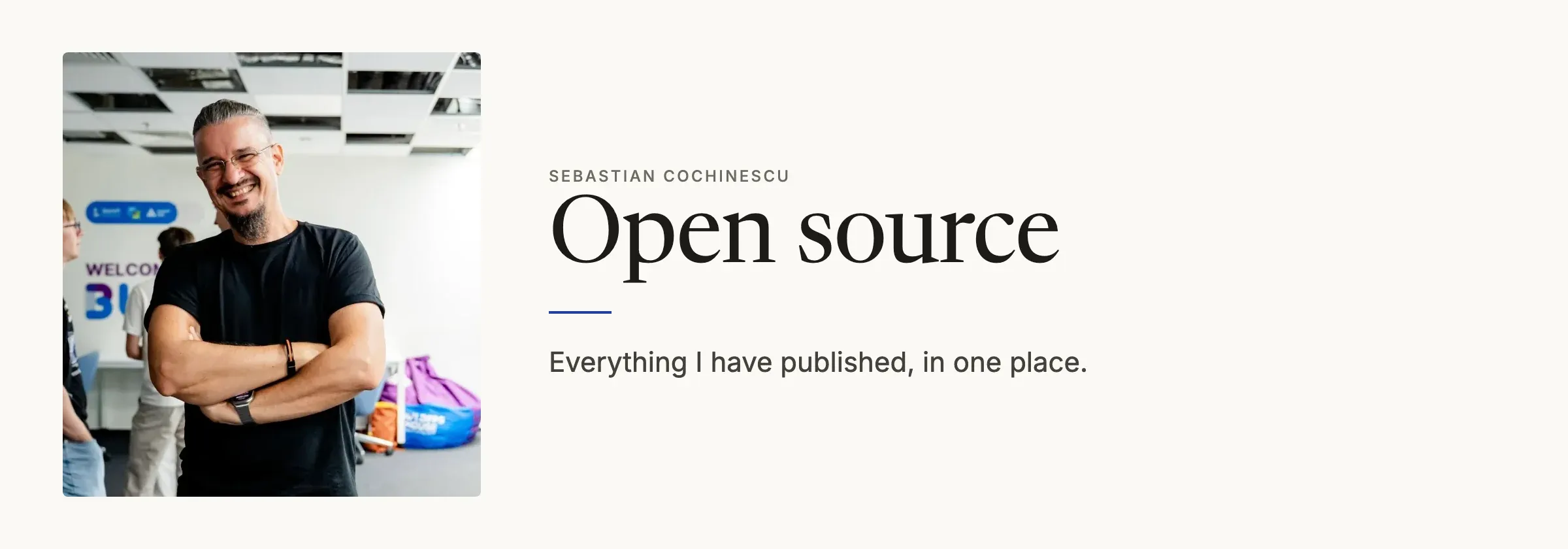 Sebastian Cochinescu smiling with his arms crossed, next to the title Open source and the line Everything I have published, in one place.